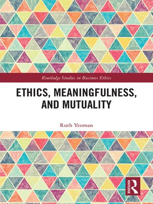 cover image of Ethics, Meaningfulness, and Mutuality